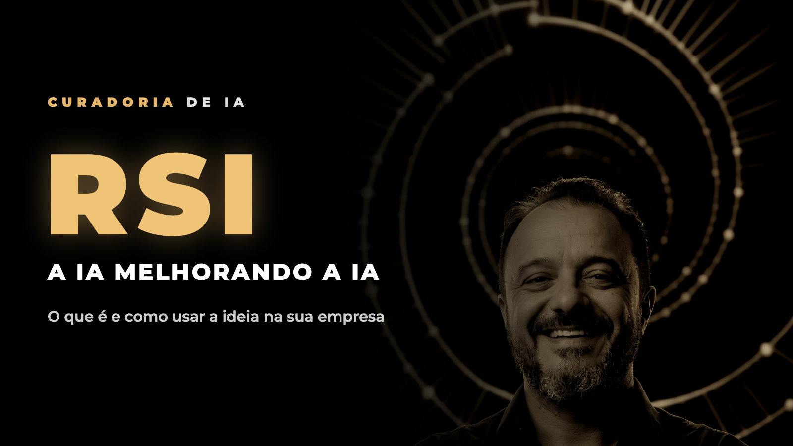 RSI: a IA melhorando a IA. Curadoria de IA KITEBIZ